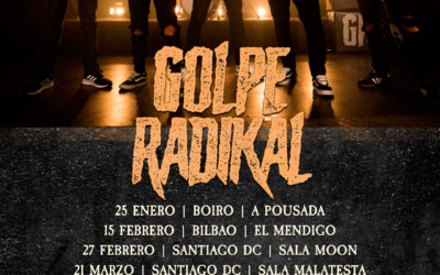 Próximas fechas de GOLPE RADIKAL presentando su nuevo disco «Cronos»