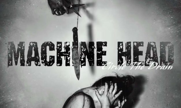 MACHINE HEAD publica nuevo single: «Circle The Drain»