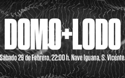 DOMO y LODO actuarán en Alicante el próximo 29 de febrero