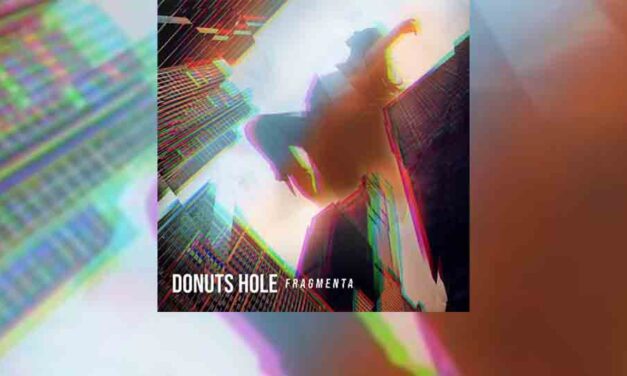Review: DONUTS HOLE y su último LP “Fragmenta”