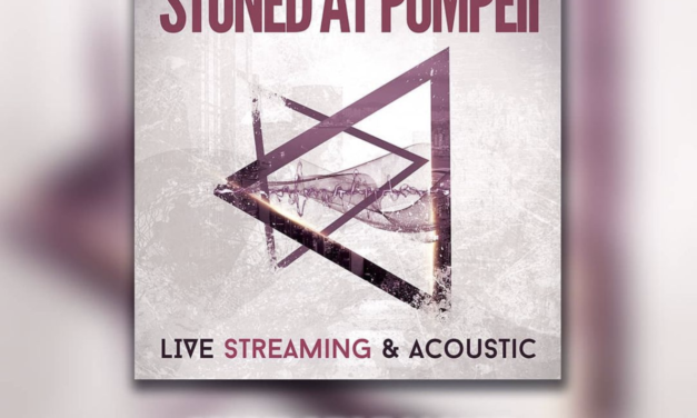 STONED AT POMPEII lanza nuevo EP: “Live Streaming & Acoustic”