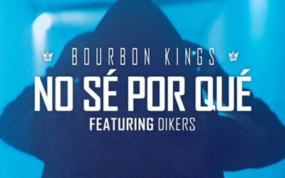 BOURBON KINGS estrena nuevo single con videoclip: «No sé por qué»