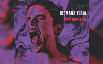 HERMANA FURIA publica «Grita con furia», adelanto de su debut