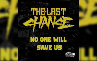 THE LAST CHANCE publica su videoclip «No One Will Save Us»