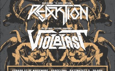 REAKTION y VIOLBLAST actuarán en Barcelona el 27 de noviembre