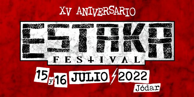 Estaka Festival 2022 (XV aniversario) anuncia el reparto por días y pone disponibles entradas de día a la venta