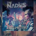 Review: El punkcore de THE NADIES regresa con «Autómatas»