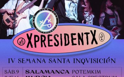 Ya llega la gira «Semana Santa Inquisición» de XPRESIDENTX