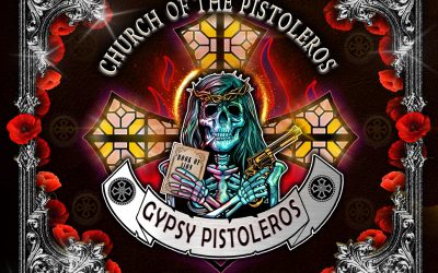Reseña: vuelve GIPSY PISTOLEROS con Church of the Pistoleros